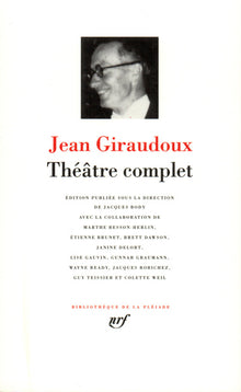 Giraudoux : Théâtre complet