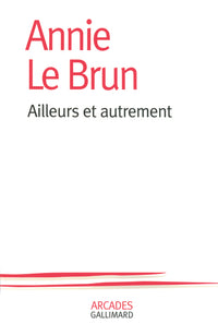 ailleurs et autrement