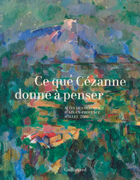 Ce que Cézanne donne à penser