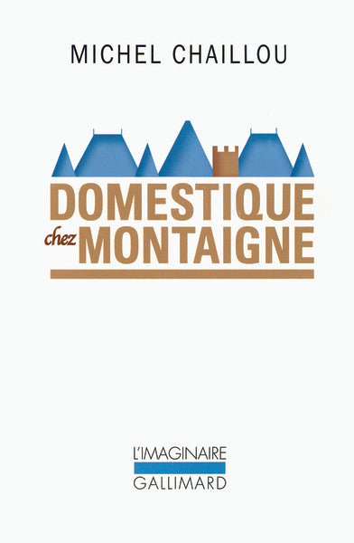 Domestique chez Montaigne