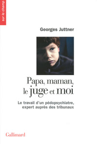Papa, maman, le juge et moi