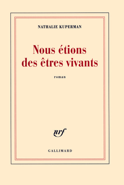 Nous étions des êtres vivants
