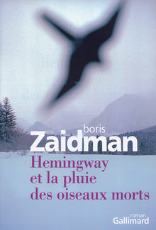 Hemingway et la pluie des oiseaux morts