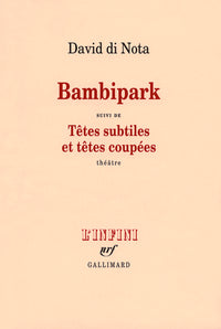 Bambipark/Têtes subtiles et têtes coupées