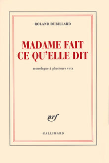 Madame fait ce qu'elle dit