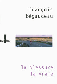 La blessure la vraie