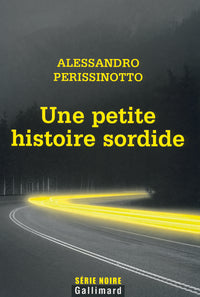 Une petite histoire sordide