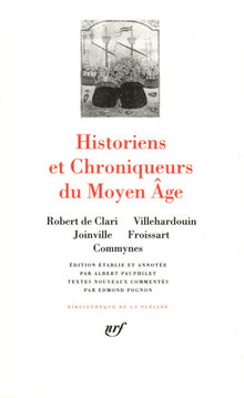 Historiens et chroniqueurs du Moyen-Age