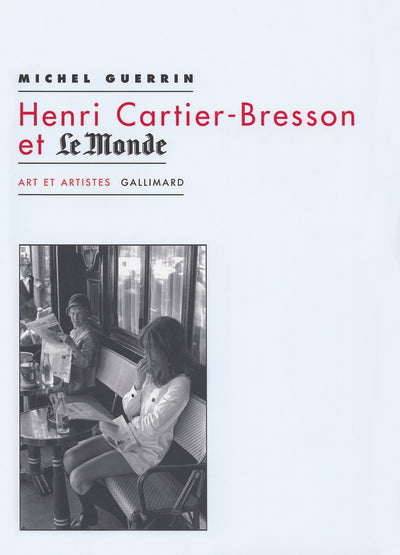 Henri Cartier-Bresson et "Le Monde"