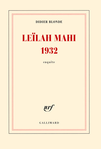 Leïlah Mahi 1932: Enquête