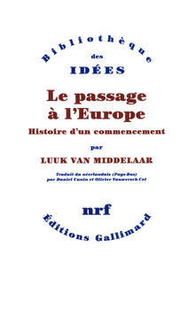Le passage à l'Europe: Histoire d'un commencement