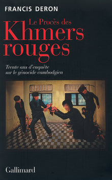 Le procès des Khmers rouges