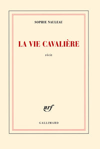 La vie cavalière