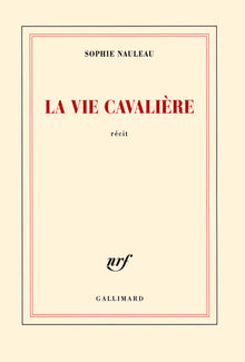 La vie cavalière