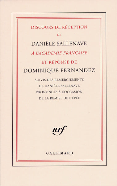 Discours de réception de Danièle Sallenave à l'Académie française et réponse de Dominique Fernandez