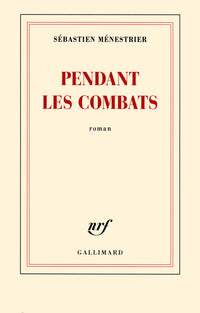 Pendant les combats