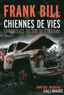 Chiennes de vies: Chroniques du sud de l’Indiana