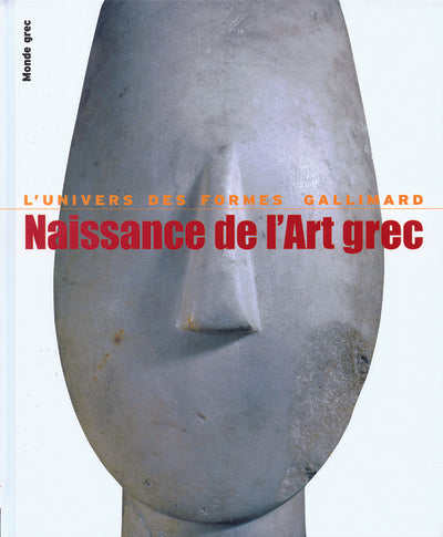 Monde grec, I : Naissance de l'art grec