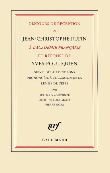 Discours de réception de Jean-Christophe Rufin à l'Académie française et réponse d'Yves Pouliquen