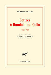 Lettres à Dominique Rolin
