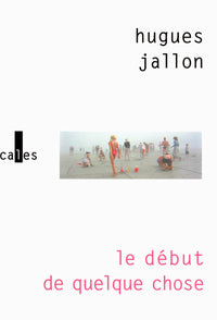 Le début de quelque chose