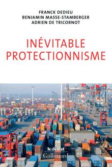 Inévitable protectionnisme