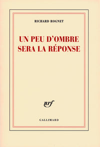Un peu d'ombre sera la réponse