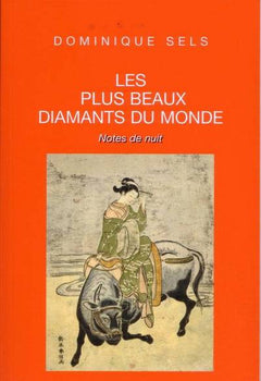 Les plus beaux diamants du monde (Notes de nuit)
