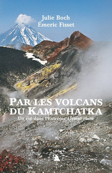 Par les volcans du Kamtchatka