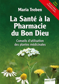 La santé à la pharmacie du bon Dieu