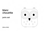 BLANC CHOUETTE