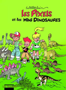 Les Pixels et les Mini Dinosaures