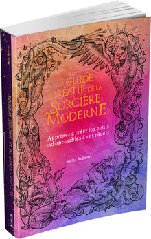 Le Guide créatif de la sorcière moderne