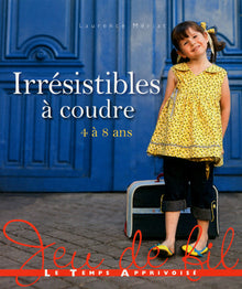 Irresistible a coudre 4 a 8 ans