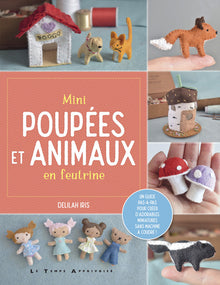 Mini poupées et animaux en feutrine