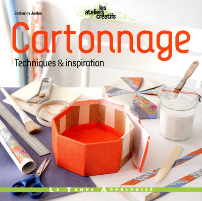 Cartonnage : techniques & inspiration