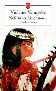 Nefertiti et Akhenaton Tome 1