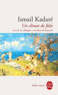 Un climat de folie