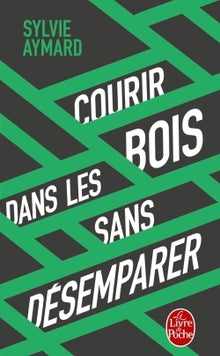 Courir dans les bois sans désemparer