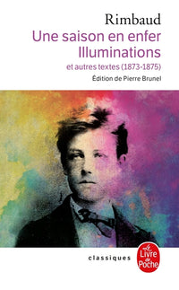 Une saison en enfer suivi de Les Illuminations
