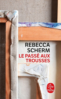 Le passé aux trousses