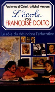 L'Ecole avec Françoise Dolto