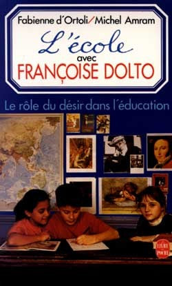L'Ecole avec Françoise Dolto