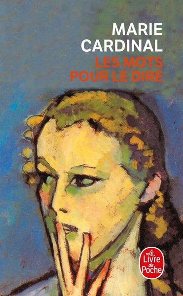 Les mots pour le dire et autres romans