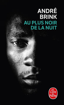 au plus noir de la nuit