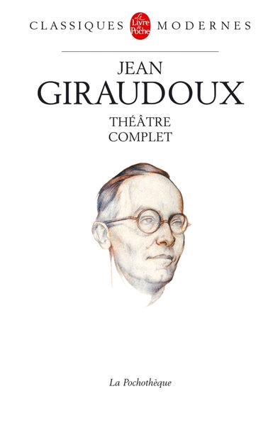 Giraudoux : Théâtre complet