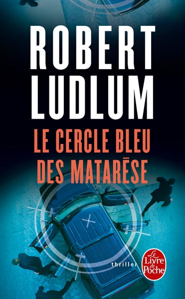 Le Cercle bleu des Matarèse (en 1 volume)
