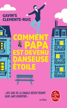 Comment papa est devenu danseuse étoile ?