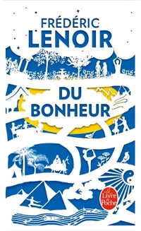 Du bonheur, un voyage philosophique