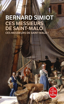 Ces messieurs de St-Malo (Tome 1)